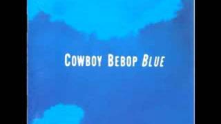 Cowboy Bebop OST 3 Blue  Mushroom Hunting [upl. by Odnanref]