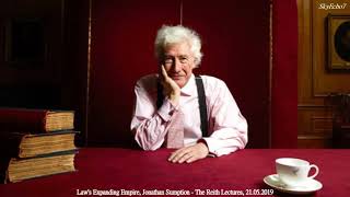 Laws Expanding Empire Jonathan Sumption  The Reith Lectures 21 May 2019 [upl. by Enylecoj]