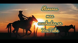 La 10 Llaneras Mas Escuchadas En Youtube ✔️ [upl. by Jonna]