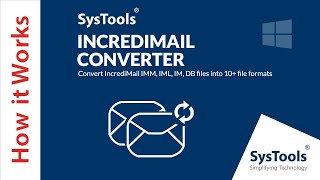 IncrediMail Converter Software by SysTools  Convert IncrediMail Emails in Multiple Formats [upl. by Sidell]