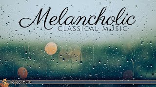 Sad Melancholic Classical Music [upl. by Aseeral]