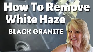 How To Get White Haze Off A Black Granite Sink  How To Clean A Black Granite Sink [upl. by Ynnus]