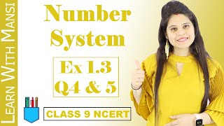 Class 9 Maths  Chapter 1  Exercise 13 Q4 amp Q5  Number System  NCERT [upl. by Nenerb]