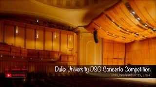 Duke University DSO Concerto Competition [upl. by Ahseek]