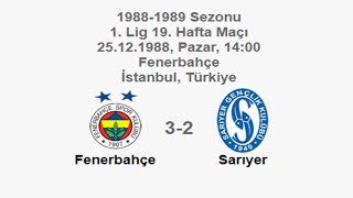 Fenerbahçe 32 Sarıyer 25121988  19881989 Turkish 1st League Matchday 19 FBs Goals Ver 2 [upl. by Anahs742]