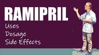 Ramipril Uses Dosage and Side Effects [upl. by Yenaffit306]