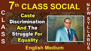 7th Class Social Studies  English Medium  Caste Discrimination And The Struggle For Equality [upl. by Neira]