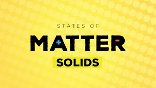 Curiosity Kids States of Matter Solids [upl. by Nylyahs]