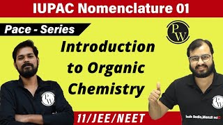 IUPAC Nomenclature 01  Some Basic Principles and Techniques  Chapter 12  Class 11  JEE  NEET [upl. by Ilrak]