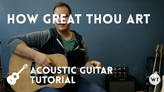 How Great Thou Art  Tutorial [upl. by Hetty]