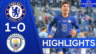 Chelsea 10 Manchester City  Champions League Final 2021  Highlights  Chelsea FC [upl. by Daas]