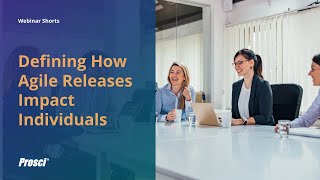 Defining How Agile Releases Impact Individuals [upl. by Vincent183]