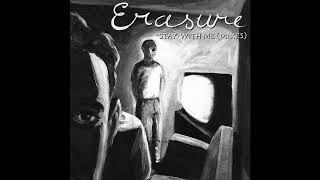 ♪ Erasure  Stay With Me NY Mix [upl. by Ardiek]