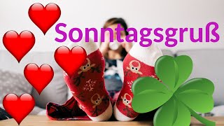 Entspannte Sonntagsgrüße 💞 Lustige Sprüche zum ersten Sonntag des Jahres 🎆 [upl. by Miner]