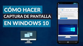 Cómo Hacer una CAPTURA de PANTALLA en PC Windows 10 [upl. by Casmey890]