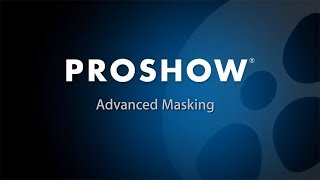 Advanced Masking in ProShow Producer [upl. by Friedman]