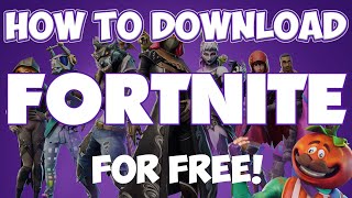 How to Download Fortnite for FREE on PC 20182019 [upl. by Mcadams]