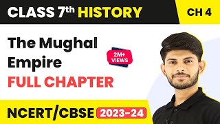 The Mughal Empire Full Chapter Class 7 History  NCERT Class 7 History Chapter 4 [upl. by Keppel]