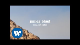 James Blunt  Champions Official Lyric Video [upl. by Meunier]