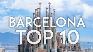 Barcelona TOP 10  Things to do in Barcelona [upl. by Nosmas]