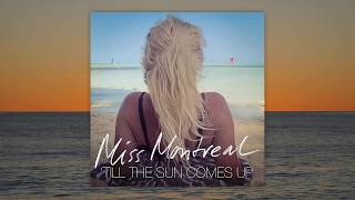 Miss Montreal  Till The Sun Comes Up Lyric video [upl. by Swords]