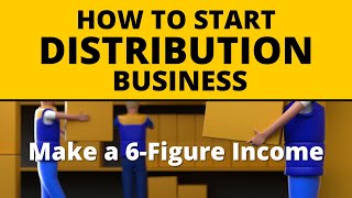 How to Start a Distribution Business for Beginners [upl. by Dinsmore295]