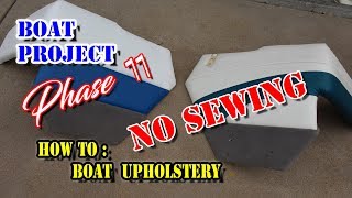 How To Boat Upholstery  NO SEWING  DIY reupholster boat interior panels vinyl repair Boat Project [upl. by Tann]