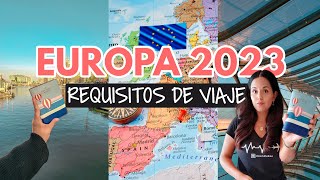 NUEVOS Requisitos para viajar a Europa en 2023 [upl. by Eisac]