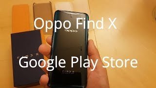 Install Google Play on Oppo Find X [upl. by Gehlbach]