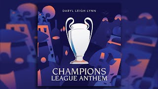 UEFA Champions League Anthem  Epic Trailer Version [upl. by Ynelram]