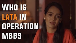 Who is Lata in Operation MBBS Season 2 Dice Media  Episode 3 [upl. by Mehetabel]