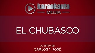 Karaokanta  Carlos y José  El chubasco [upl. by Ahsiele]