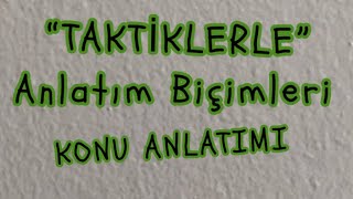 7 ANLATIM BİÇİMLERİTAKTİK [upl. by Mok29]