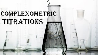 Complexometric Titrations [upl. by Rebmaed997]