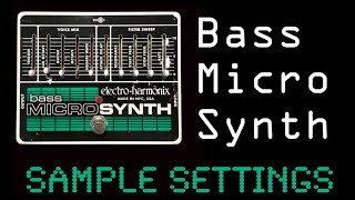 EHX Bass Micro Synth Sample Settings Demo [upl. by Arabeila]