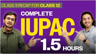 31 Complete IUPAC in 15 Hours  Organic Chemistry  Class 12  In Depth Lecture 31 [upl. by Hoeg]