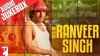 Hits of Ranveer Singh  Full Songs  Audio Jukebox [upl. by Atener]