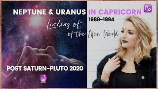 Uranus amp Neptune in Capricorn Generation 198894  LEADERS of the NEW WORLD post Saturn Pluto 2020 [upl. by Bonnette]