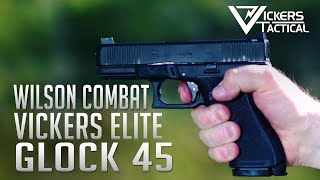 Vickers Elite Glock 45 from Wilson Combat 4K [upl. by Rintoul]