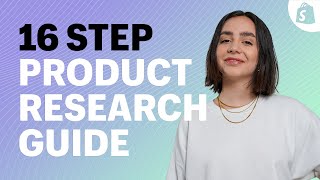 How To Find And Validate WINNING PRODUCTS The 16 Step Product Research Guide [upl. by Cychosz112]