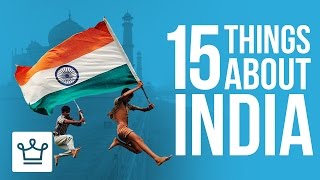 15 Things You Didnt Know About India [upl. by Leary289]