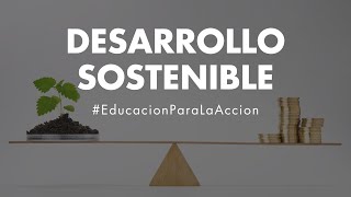 Desarrollo Sostenible  Educación Ambiental Digital [upl. by Anees938]