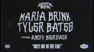 quotMeet Me In The Firequot Maria Brink Tyler Bates amp Andy Biersack Dark Nights Death Metal Soundtrack [upl. by Christa]