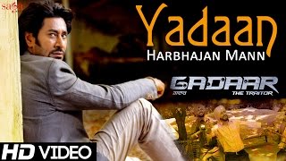 Yadaan quotGadaarquot Harbhajan Mann Shipra Goyal Ishmeet Narula  New Punjabi Songs 2015  Sad Songs [upl. by Stannwood734]