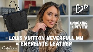 NEW Louis Vuitton Neverfull MM Empreinte Leather UNBOXING  REVIEW [upl. by Akemej893]