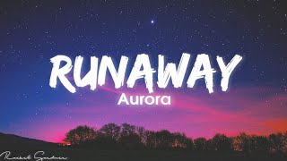 AURORA  Runaway Lyrics [upl. by Elvina]