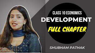 Development Full Chapter  CBSE Class 10  SST  Shubham Pathak [upl. by Dnalyaw887]