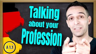 Learn German  Talking about your profession  A11  Berufe auf Deutsch [upl. by Yoreel]