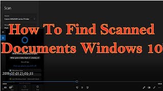 Windows Scan Where are my Scanned Documents Files Microsoft [upl. by Kaenel]