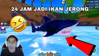 24 JAM JADI IKAN JERONG 😂 AKU MAKAN SEMUA BENDA 🦈 [upl. by Washburn]